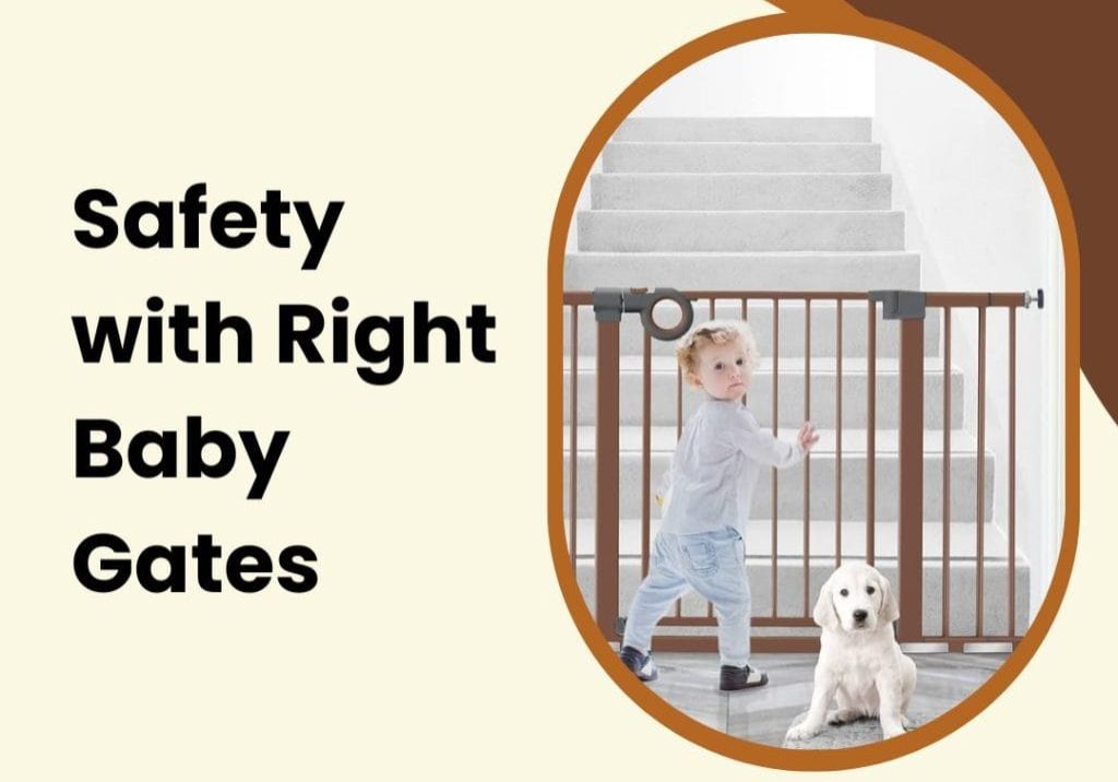 Safety with Right Baby Gates
