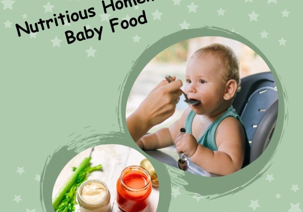 Nutritious Homemade Baby Food