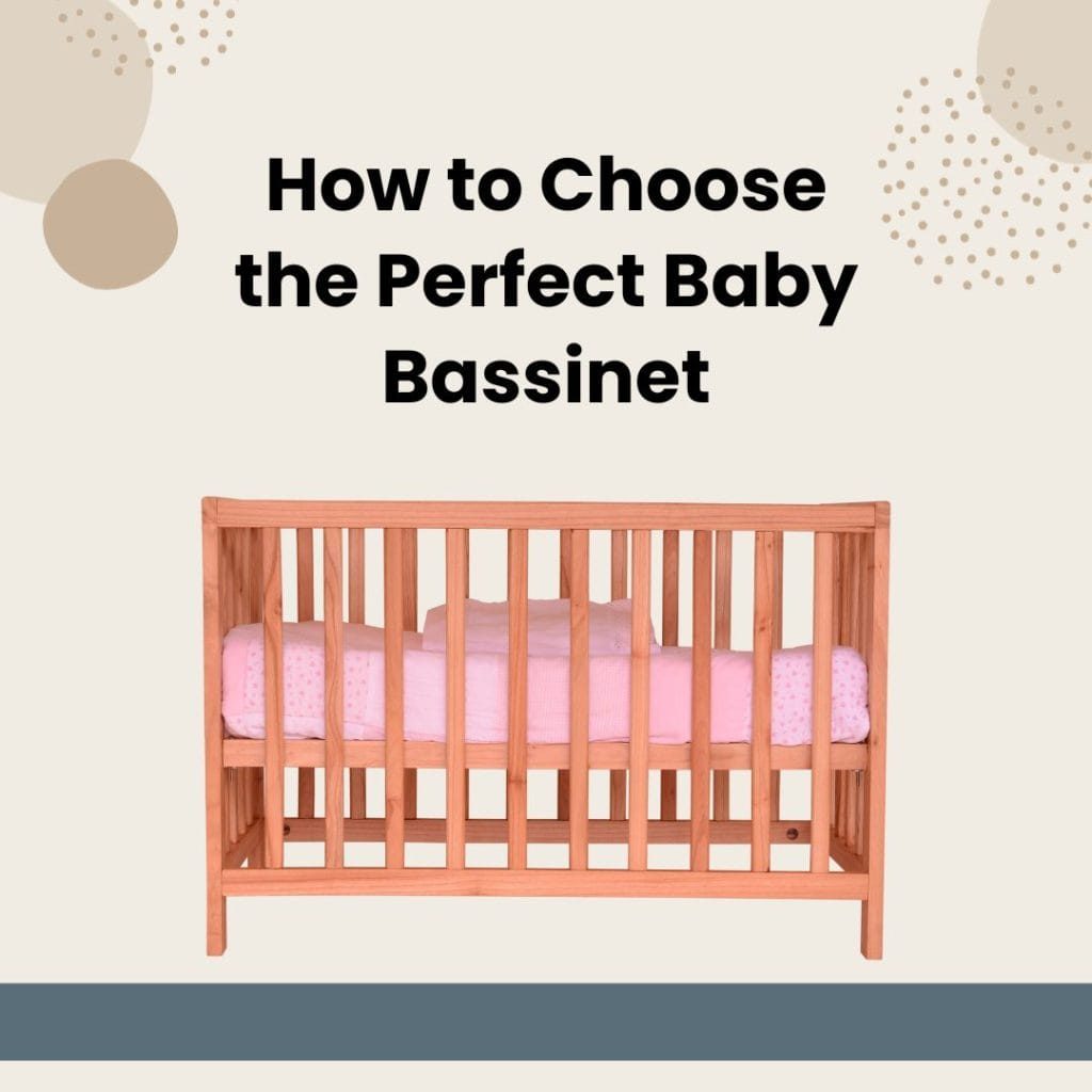 Choose Perfect Baby Bassinet
