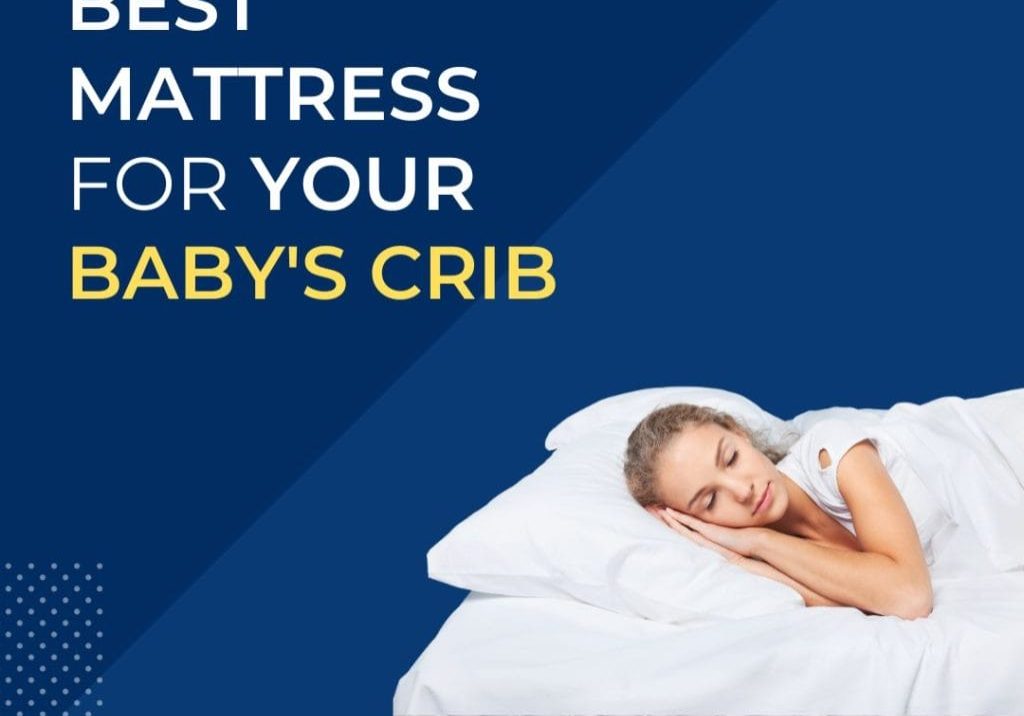 Best Mattress for Your Baby's Crib